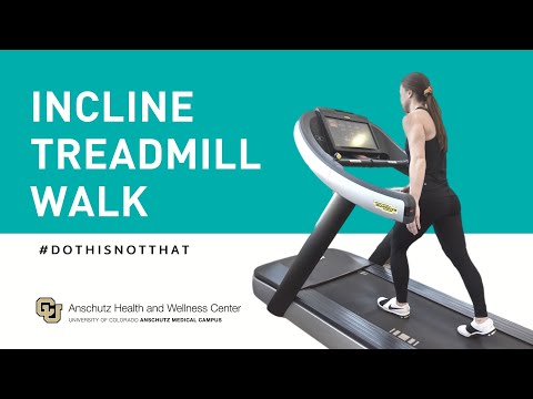 Incline Treadmill Walk | Do This Not That